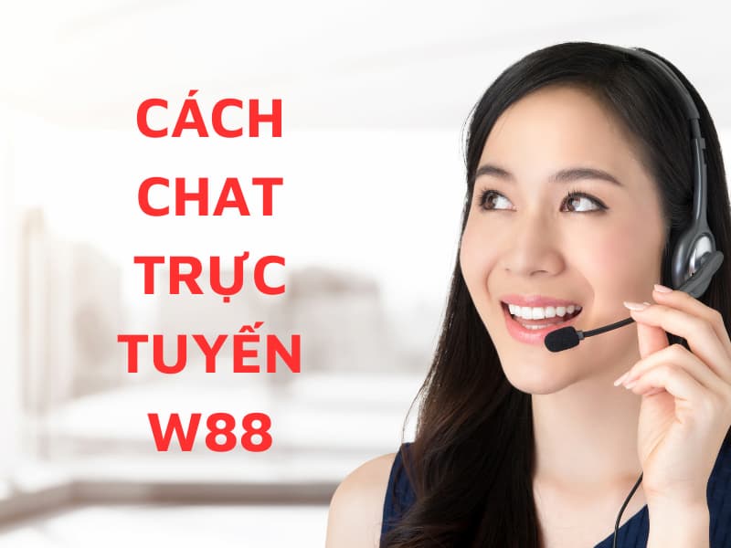 Lưu ý liên hệ W88