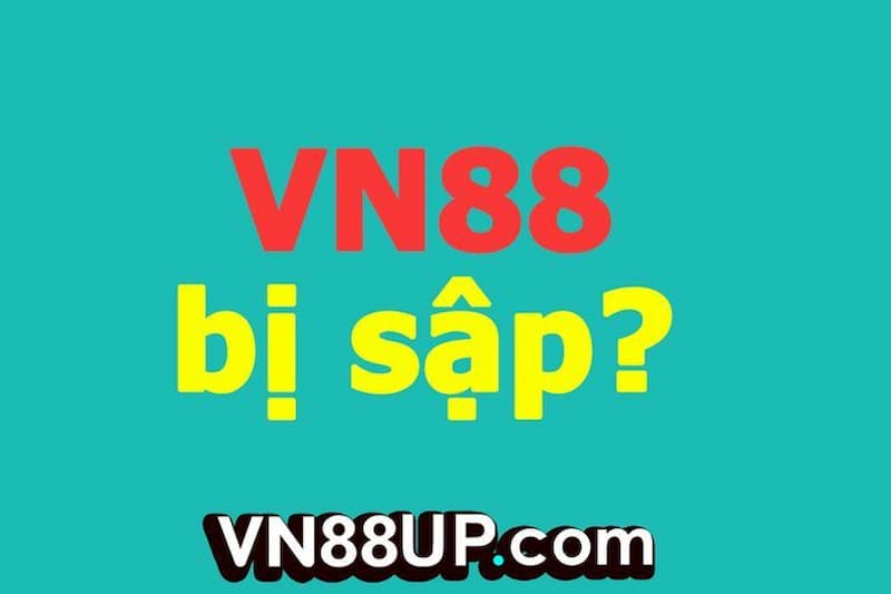 Nguyên nhân dẫn đến VN88 bị sập